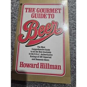 The Gourmet Guide to Beer by Howard Hillman - Paperback Book